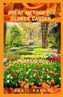 Book cover for Great Method For Flower Garden