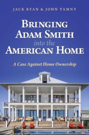 Cover of Bringing Adam Smith into the American Home