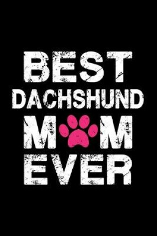 Cover of Best Dachshund mom ever