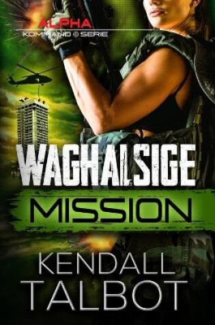 Cover of Waghalsige Mission