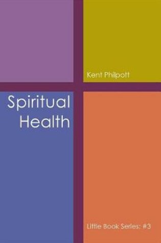 Cover of Spiritual Health: Little Book Series