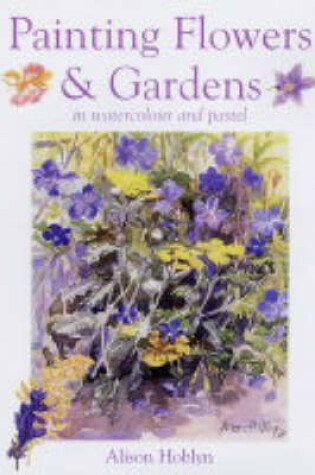 Cover of Painting Flowers and Gardens