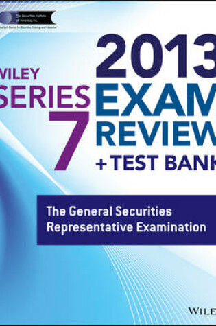 Cover of Wiley Series 7 Exam Review 2013 + Test Bank