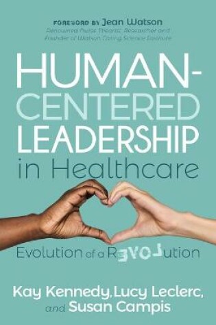 Cover of Human-Centered Leadership in Healthcare