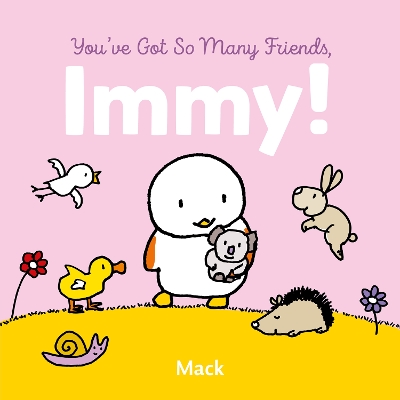 Book cover for You've Got So Many Friends, Immy