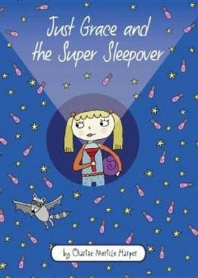 Cover of Just Grace and the Super Sleepover