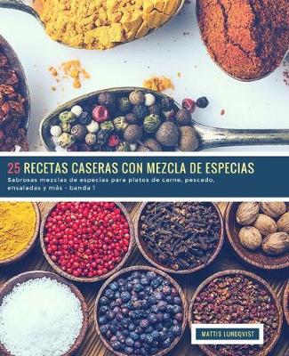 Book cover for 25 Recetas caseras con Mezcla de Especias - banda 1