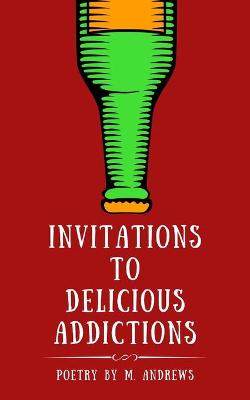 Book cover for Invitations to Delicious Addictions