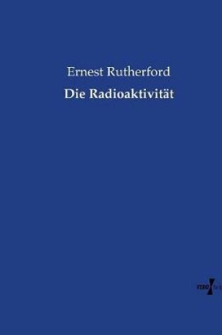 Cover of Die Radioaktivität