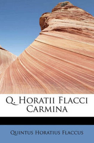 Cover of Q. Horatii Flacci Carmina