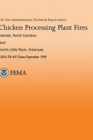 Cover of Chicken Processing Plant Fires- Hamlet, North Caroline & North Little Rock, Arkansas