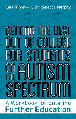 Book cover for Getting the Best Out of College for Students on the Autism Spectrum