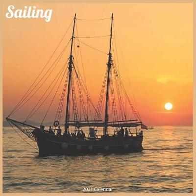 Book cover for Sailing 2021 Calendar