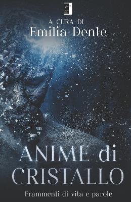 Book cover for Anime Di Cristallo
