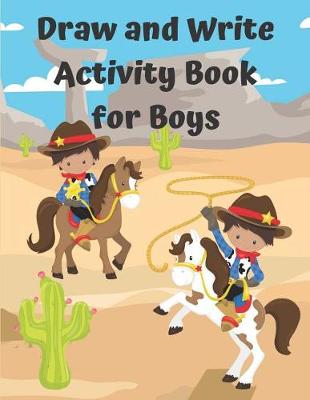 Book cover for Draw And Write Activity Book For Boys