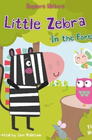 Cover of Little Zebra in the Forest