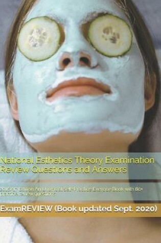 Cover of National Esthetics Theory Examination Review Questions and Answers 2016/17 Edition