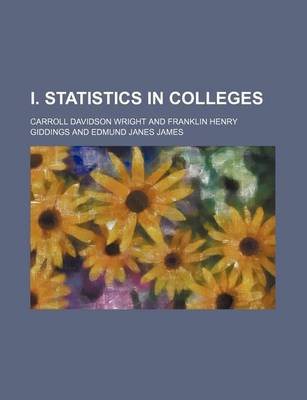 Book cover for I. Statistics in Colleges