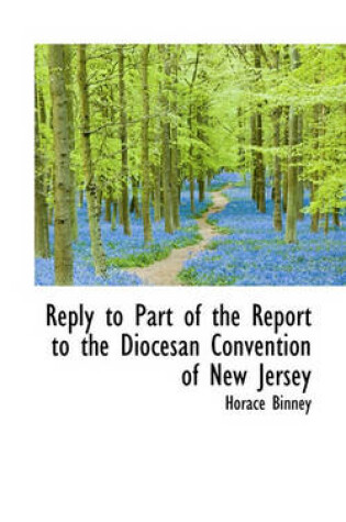 Cover of Reply to Part of the Report to the Diocesan Convention of New Jersey