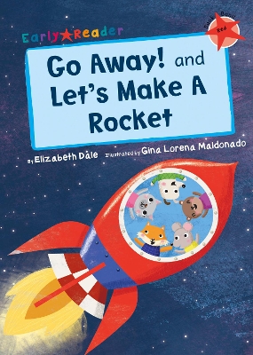 Book cover for Go Away! and Let's Make a Rocket