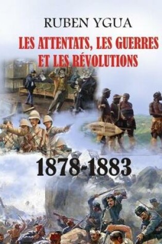 Cover of Les Attentats, Les Guerres Et Les Revolutions