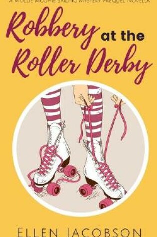 Cover of Robbery at the Roller Derby