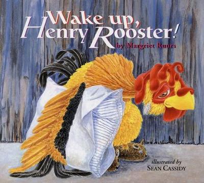 Book cover for Wake Up, Henry Rooster!