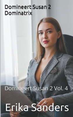 Book cover for Domineert Susan 2. Dominatrix