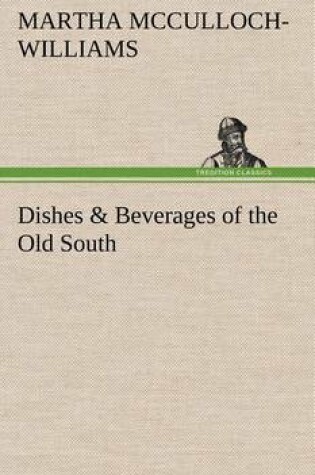 Cover of Dishes & Beverages of the Old South