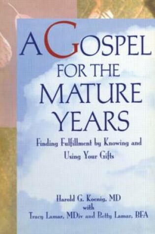Cover of A Gospel for the Mature Years