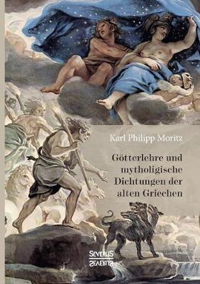 Book cover for Götterlehre und mythologische Dichtungen der alten Griechen