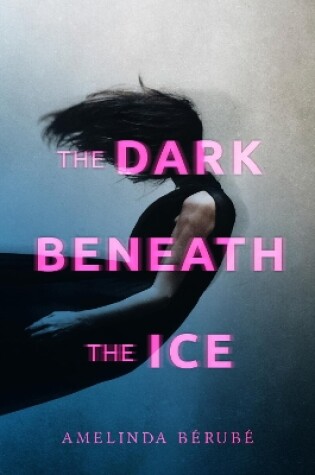 Cover of The Dark Beneath the Ice