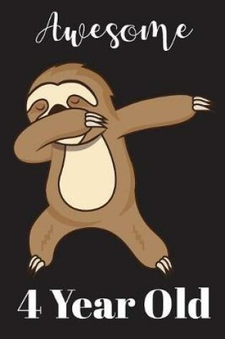 Cover of 4 Year Old Dabbing Sloth