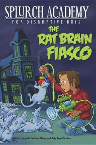 Cover of The Rat Brain Fiasco #1