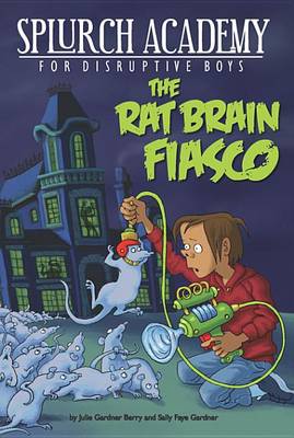 Book cover for The Rat Brain Fiasco #1