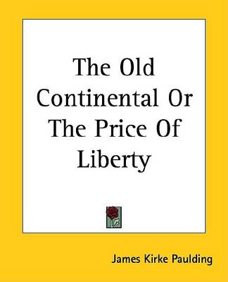 Book cover for The Old Continental or the Price of Liberty