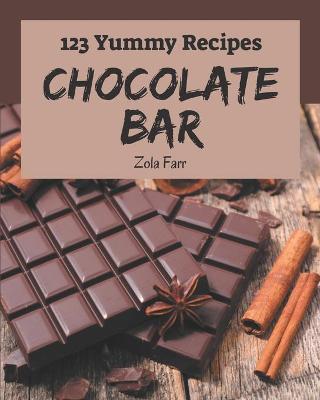 Book cover for 123 Yummy Chocolate Bar Recipes