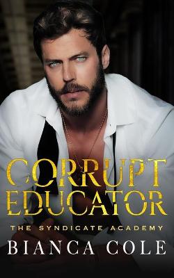 Book cover for Corrupt Educator