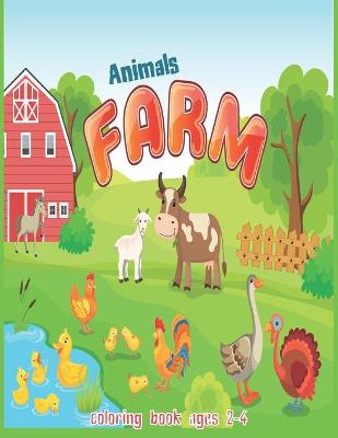 Cover of Farm Animals Coloring Book ages 2-4