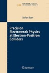 Book cover for Precision Electroweak Physics at Electron-Positron Colliders