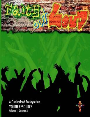 Book cover for Faith Out Loud - Volume 1, Quarter 3