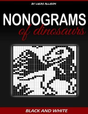 Cover of Nonograms of Dinosaurs