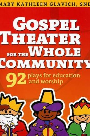 Cover of Gospel Theater for the Whole Community