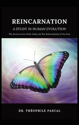 Book cover for REINCARNATION a study in human evolution