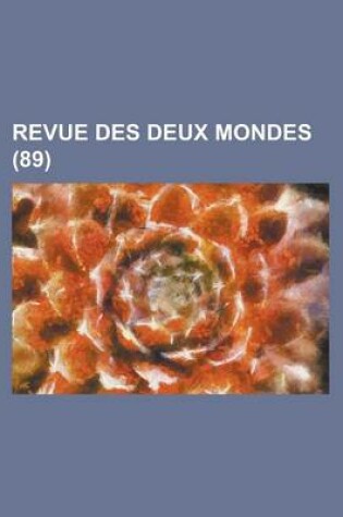 Cover of Revue Des Deux Mondes (89)