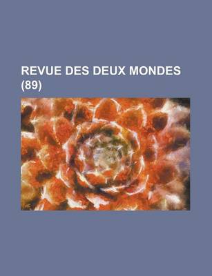 Book cover for Revue Des Deux Mondes (89)