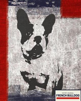 Book cover for French Bulldog My Pet Journal