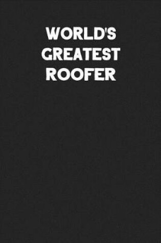 Cover of World's Greatest Roofer