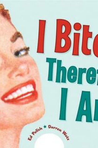 Cover of I Bitch, Therefore I Am