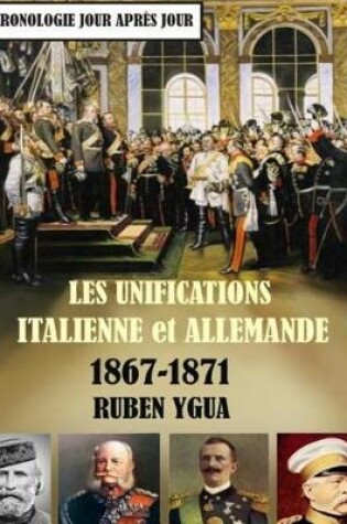 Cover of Les Unifications Italienne Et Allemande